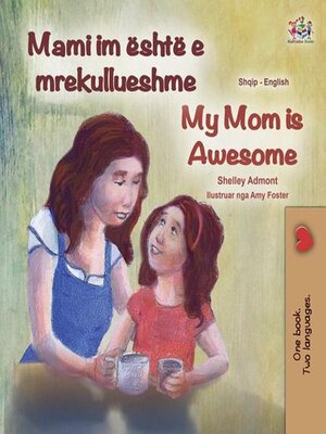 cover image of Mami im është e mrekullueshme My Mom is Awesome